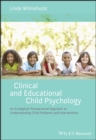 Clinical and Educational Child Psychology : An Ecological-Transactional Approach to Understanding Child Problems and Interventions - Book