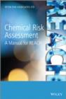 Chemical Risk Assessment : A Manual for REACH - Book