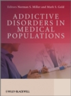 Addictive Disorders in Medical Populations - eBook