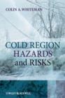 Cold Region Hazards and Risks - eBook