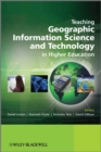 Teaching Geographic Information Science and Technology in Higher Education - eBook