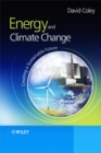 Energy and Climate Change : Creating a Sustainable Future - eBook