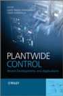 Plantwide Control : Recent Developments and Applications - Gade Pandu Rangaiah