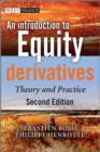 An Introduction to Equity Derivatives : Theory and Practice - eBook