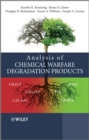 Analysis of Chemical Warfare Degradation Products - eBook