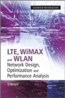 LTE, WiMAX and WLAN Network Design, Optimization and Performance Analysis - eBook