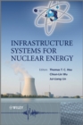 Infrastructure Systems for Nuclear Energy - Book