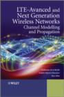 LTE-Advanced and Next Generation Wireless Networks : Channel Modelling and Propagation - Book