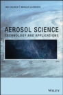 Aerosol Science : Technology and Applications - Book