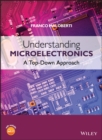 Understanding Microelectronics : A Top-Down Approach - eBook