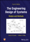 The Engineering Design of Systems : Models and Methods - eBook