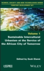 Sustainable Intercultural Urbanism at the Service of the African City of Tomorrow - Esoh Elam