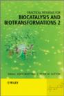 Practical Methods for Biocatalysis and Biotransformations 2 - Book