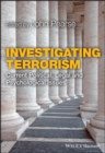 Investigating Terrorism : Current Political, Legal and Psychological Issues - Book
