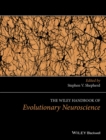 The Wiley Handbook of Evolutionary Neuroscience - Book