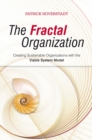 The Fractal Organization : Creating sustainable organizations with the Viable System Model - eBook