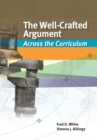 The Well-Crafted Argument : Across the Curriculum - Book