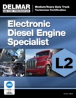 ASE Test Preparation Manual - Electronic Diesel Engine Diagnosis Specialist (L2) - Book
