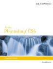 New Perspectives on Adobe (R) Photoshop (R) CS6 : Introductory - Book
