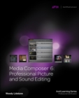 Media Composer 6 : Professional Picture and Sound Editing - Book