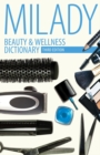 Beauty & Wellness Dictionary : for Cosmetologists, Barbers, Estheticians and Nail Technicians - Book
