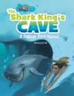 Our World Readers: The Shark King's Cave : American English - Book
