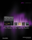 Pro Tools 10 for Game Audio - Book