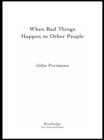 When Bad Things Happen to Other People - eBook