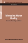 Managing Water Quality : Economics, Technology, Institutions - eBook