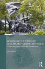 Moscow and the Emergence of Communist Power in China, 1925-30 : The Nanchang Uprising and the Birth of the Red Army - eBook