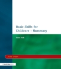 Basic Skills for Childcare - Numeracy : Tutor Pack - eBook