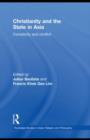 Christianity and the State in Asia : Complicity and Conflict - Julius Bautista