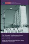 The History of the European Union : Origins of a Trans- and Supranational Polity 1950-72 - eBook