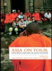Asia on Tour : Exploring the rise of Asian tourism - eBook