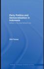 Party Politics and Democratization in Indonesia : Golkar in the post-Suharto era - eBook
