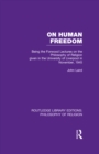 On Human Freedom : Being the Forwood Lectures on the Philosophy of Religion given in the University of Liverpool in November, 1945 - eBook