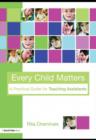 Every Child Matters : A Practical Guide for Teaching Assistants - eBook