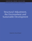 Structural Adjustment, the Environment and Sustainable Development - eBook
