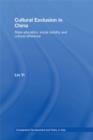 Cultural Exclusion in China : State Education, Social Mobility and Cultural Difference - eBook