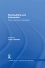 Statebuilding and Intervention : Policies, Practices and Paradigms - eBook