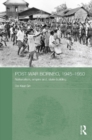 Post-War Borneo, 1945-1950 : Nationalism, Empire and State-Building - eBook