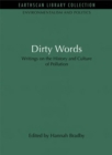 Dirty Words : Writings on the History and Culture of Pollution - eBook