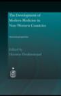 The Development of Modern Medicine in Non-Western Countries : Historical Perspectives - eBook