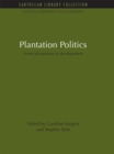 Plantation Politics : Forest plantations in development - eBook