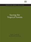Saving the Tropical Forests - eBook