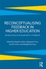 Reconceptualising Feedback in Higher Education : Developing dialogue with students - eBook