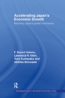 Accelerating Japan's Economic Growth : Resolving Japan's Growth Controversy - F. Gerard Adams