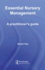 Essential Nursery Management : A Practitioner's Guide - eBook