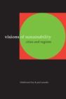 Visions of Sustainability : Cities and Regions - eBook