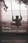 Treating Traumatized Children : Risk, Resilience and Recovery - eBook